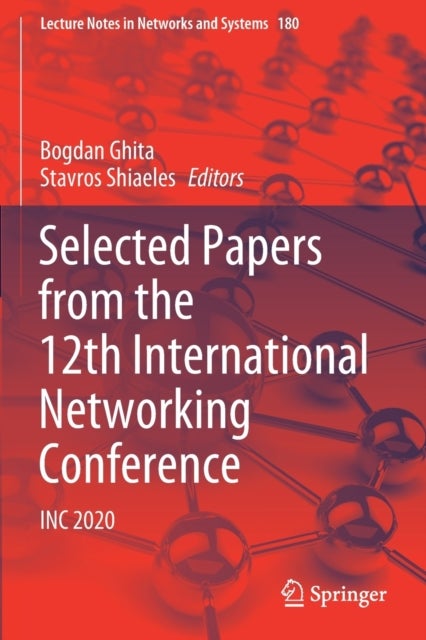 Selected Papers from the 12th International Networking Conference - INC 2020