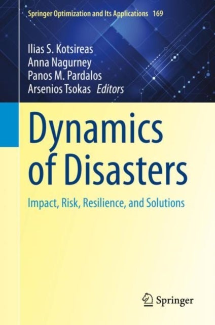 Dynamics of Disasters - Impact, Risk, Resilience, and Solutions