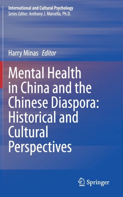 Mental Health in China and the Chinese Diaspora: Historical and Cultural Perspectives