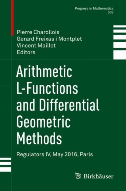 Arithmetic L-Functions and Differential Geometric Methods - Regulators IV, May 2016, Paris