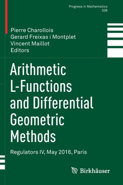 Arithmetic L-Functions and Differential Geometric Methods - Regulators IV, May 2016, Paris