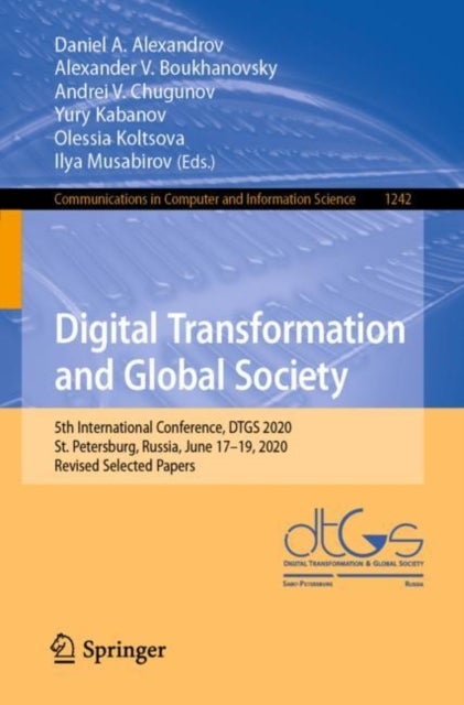 Digital Transformation and Global Society - 5th International Conference, DTGS 2020, St. Petersburg, Russia, June 17–19, 2020, Revised Selected Papers
