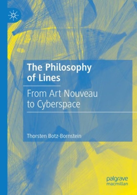 The Philosophy of Lines - From Art Nouveau to Cyberspace