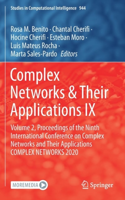 Complex Networks & Their Applications IX - Volume 2, Proceedings of the Ninth International Conference on Complex Networks and Their Applications COMPLEX NETWORKS 2020