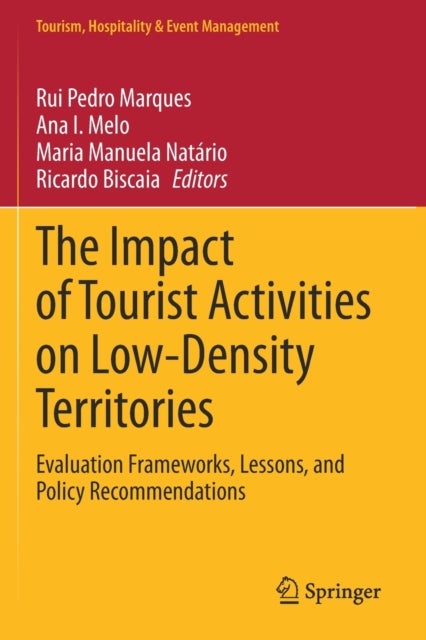 The Impact of Tourist Activities on Low-Density Territories - Evaluation Frameworks, Lessons, and Policy Recommendations