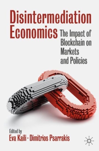 Disintermediation Economics - The Impact of Blockchain on Markets and Policies