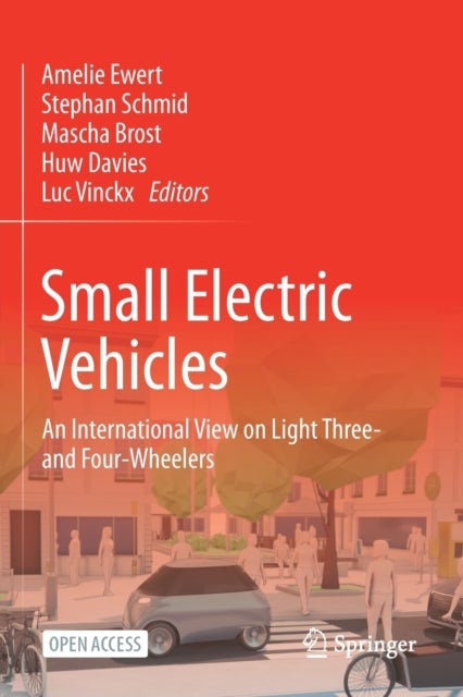 Small Electric Vehicles - An International View on Light Three- and Four-Wheelers