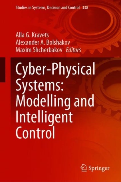 Cyber-Physical Systems: Modelling and Intelligent Control