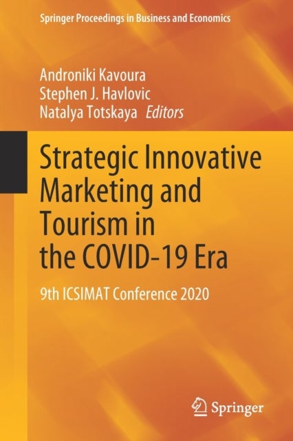 Strategic Innovative Marketing and Tourism in the COVID-19 Era - 9th ICSIMAT Conference 2020