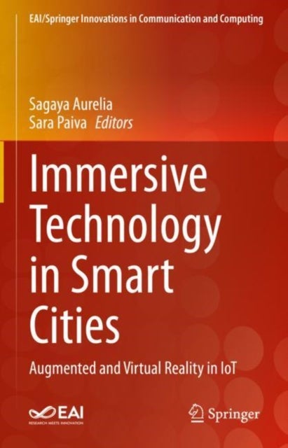 Immersive Technology in Smart Cities - Augmented and Virtual Reality in IoT