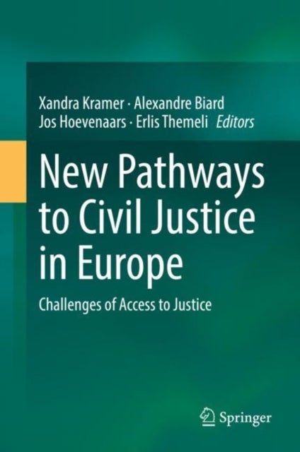 New Pathways to Civil Justice in Europe - Challenges of Access to Justice