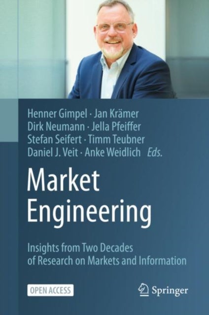 Market Engineering - Insights from Two Decades of Research on Markets and Information