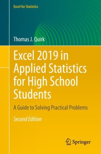 Excel 2019 in Applied Statistics for High School Students - A Guide to Solving Practical Problems