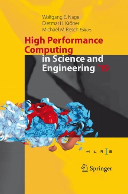 High Performance Computing in Science and Engineering '19 - Transactions of the High Performance Computing Center, Stuttgart (HLRS) 2019