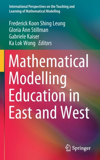 Mathematical Modelling Education in East and West