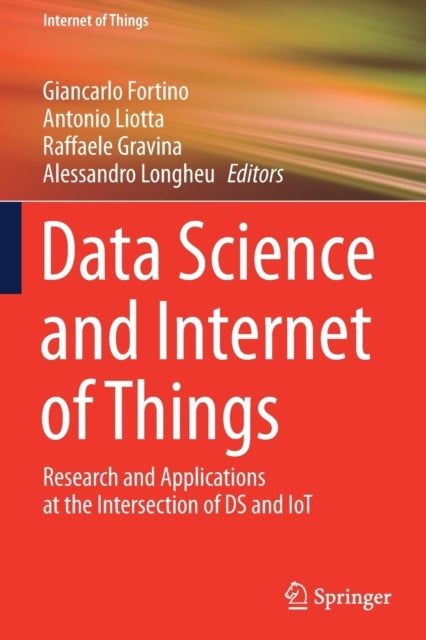 Data Science and Internet of Things - Research and Applications at the Intersection of DS and IoT