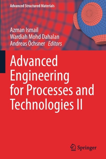 Advanced Engineering for Processes and Technologies II