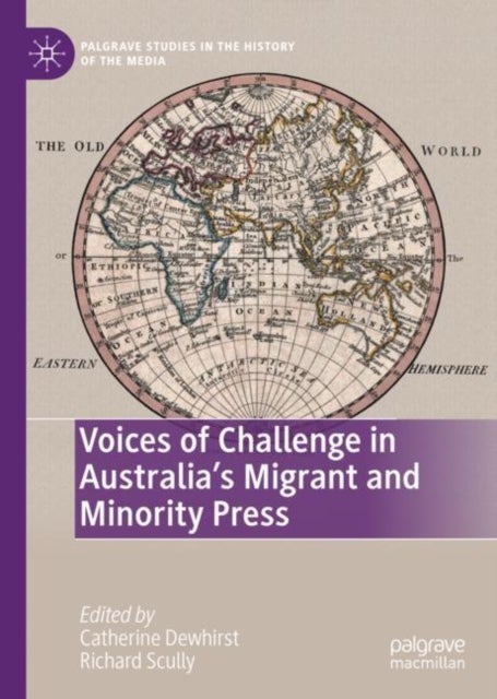 Voices of Challenge in Australia’s Migrant and Minority Press
