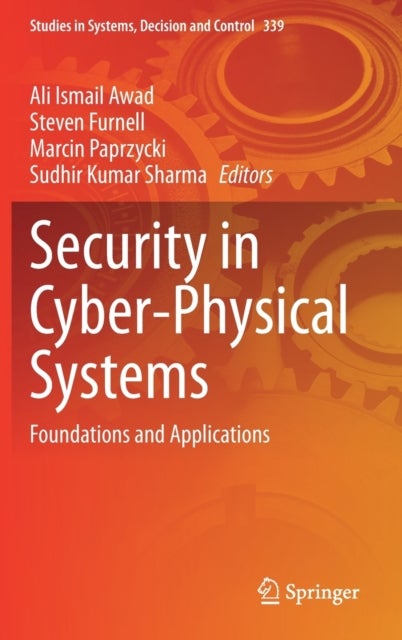 Security in Cyber-Physical Systems - Foundations and Applications
