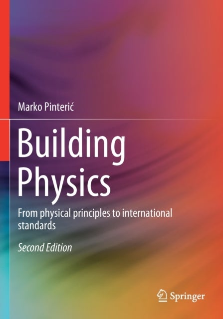 Building Physics - From physical principles to international standards