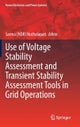 Use of Voltage Stability Assessment and Transient Stability Assessment Tools in Grid Operations