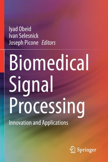 Biomedical Signal Processing - Innovation and Applications