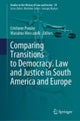 Comparing Transitions to Democracy. Law and Justice in South America and Europe