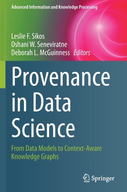 Provenance in Data Science - From Data Models to Context-Aware Knowledge Graphs
