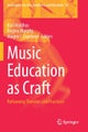 Music Education as Craft