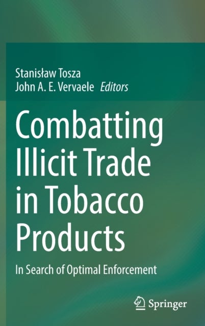 Combatting Illicit Trade in Tobacco Products - In Search of Optimal Enforcement