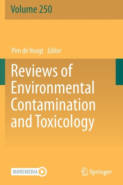 Reviews of Environmental Contamination and Toxicology Volume 250