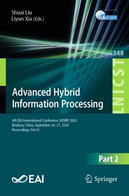 Advanced Hybrid Information Processing - 4th EAI International Conference, ADHIP 2020, Binzhou, China, September 26-27, 2020, Proceedings, Part II