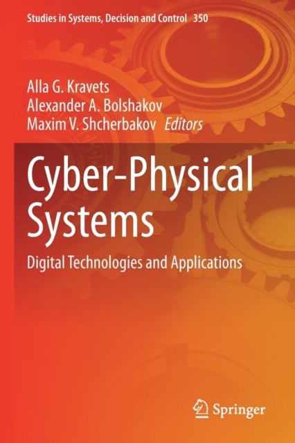 Cyber-Physical Systems - Digital Technologies and Applications