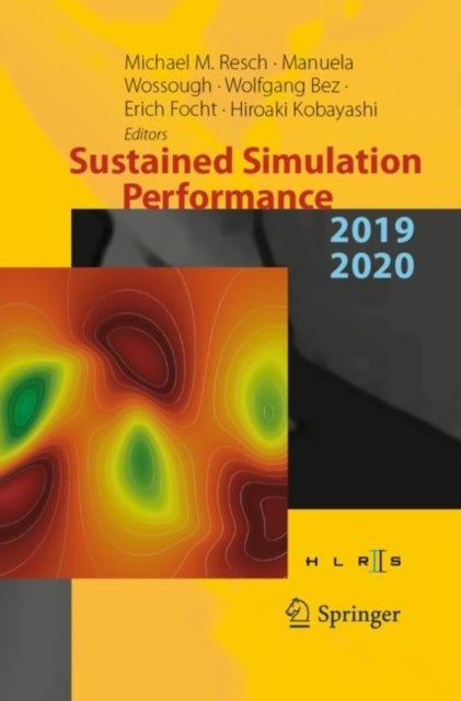 Sustained Simulation Performance 2019 and 2020 - Proceedings of the Joint Workshop on Sustained Simulation Performance, University of Stuttgart (HLRS) and Tohoku University, 2019 and 2020