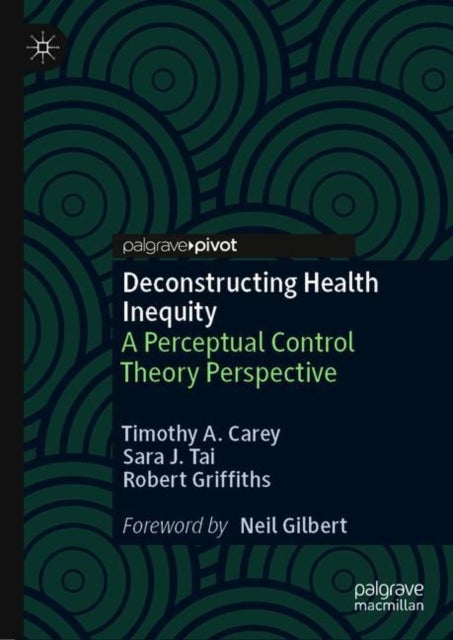 Deconstructing Health Inequity - A Perceptual Control Theory Perspective