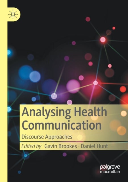 Analysing Health Communication - Discourse Approaches