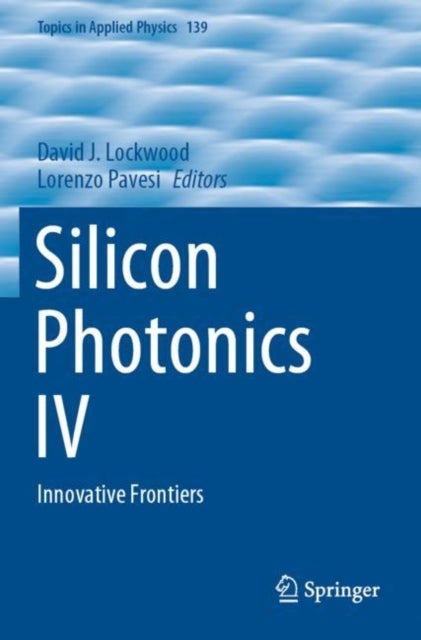 Silicon Photonics IV - Innovative Frontiers