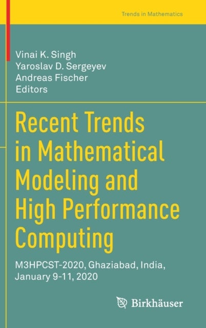 Recent Trends in Mathematical Modeling and High Performance Computing - M3HPCST-2020, Ghaziabad, India, January 9-11, 2020