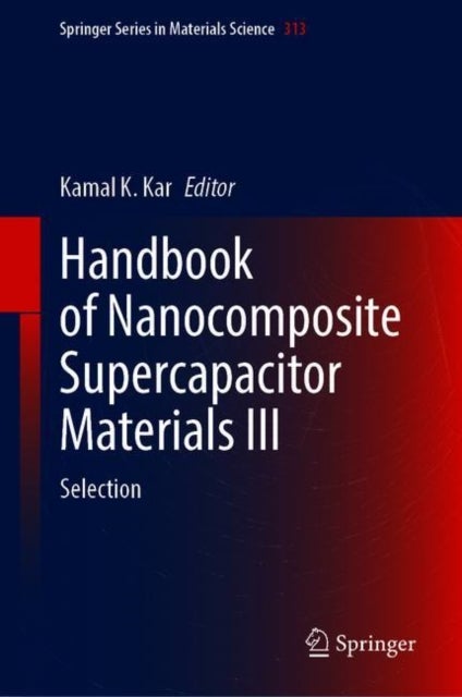 Handbook of Nanocomposite Supercapacitor Materials III - Selection