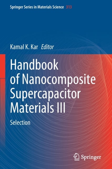 Handbook of Nanocomposite Supercapacitor Materials III - Selection