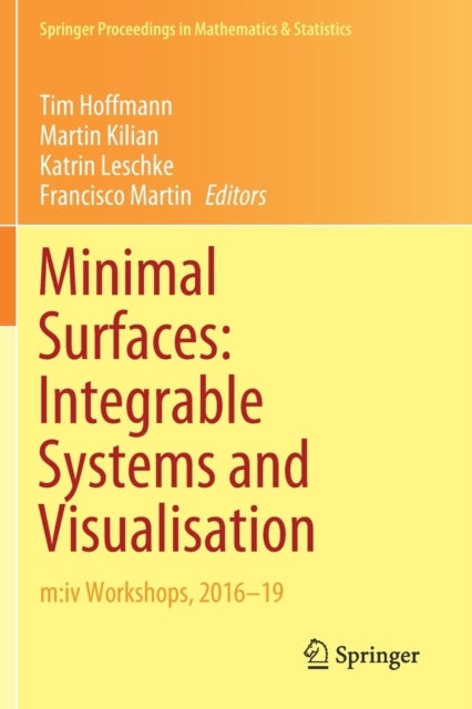 Minimal Surfaces: Integrable Systems and Visualisation - m:iv Workshops, 2016–19