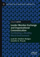 Leader-Member Exchange and Organizational Communication