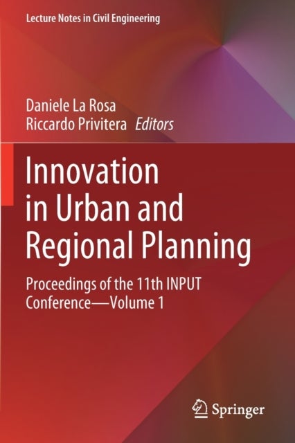 Innovation in Urban and Regional Planning - Proceedings of the 11th INPUT Conference - Volume 1