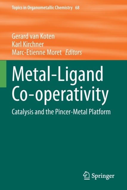 Metal-Ligand Co-operativity - Catalysis and the Pincer-Metal Platform