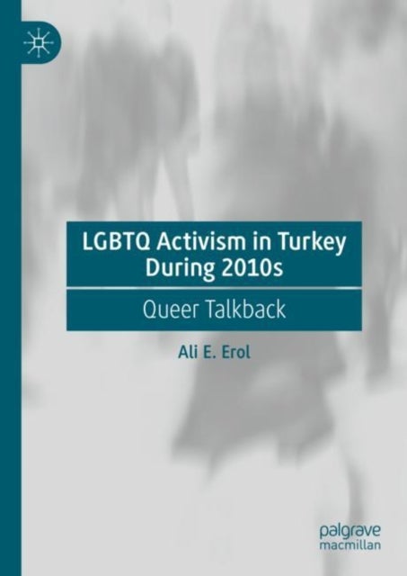 LGBTQ Activism in Turkey During 2010s - Queer Talkback