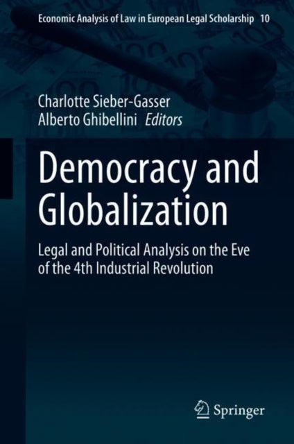 Democracy and Globalization - Legal and Political Analysis on the Eve of the 4th Industrial Revolution