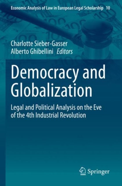 Democracy and Globalization - Legal and Political Analysis on the Eve of the 4th Industrial Revolution