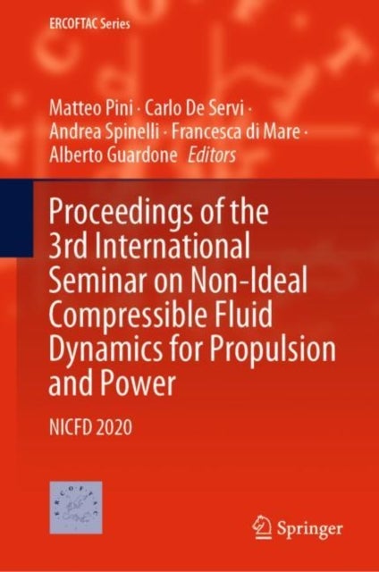 Proceedings of the 3rd International Seminar on Non-Ideal Compressible Fluid Dynamics for Propulsion and Power - NICFD 2020