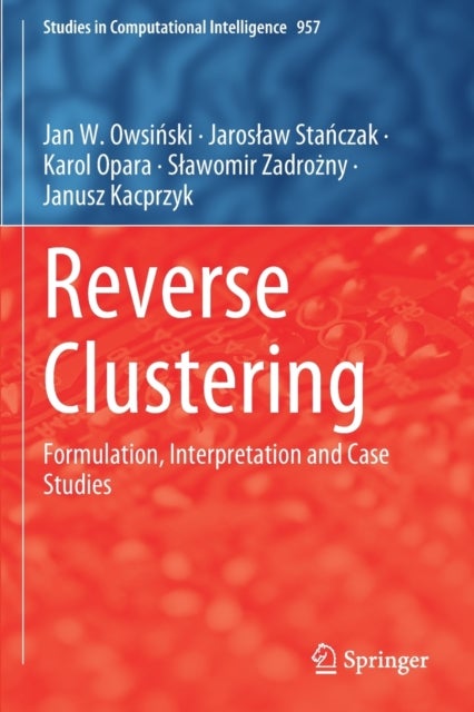 Reverse Clustering - Formulation, Interpretation and Case Studies