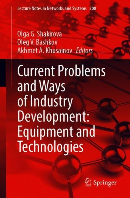 Current Problems and Ways of Industry Development: Equipment and Technologies